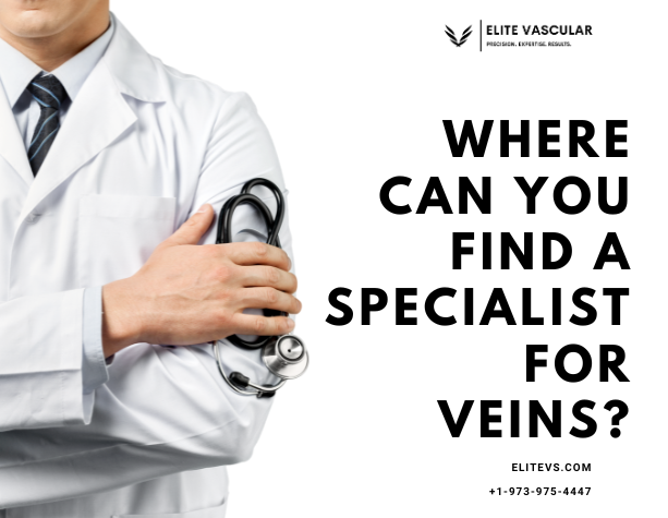 Where Can You Find a Specialist for Veins